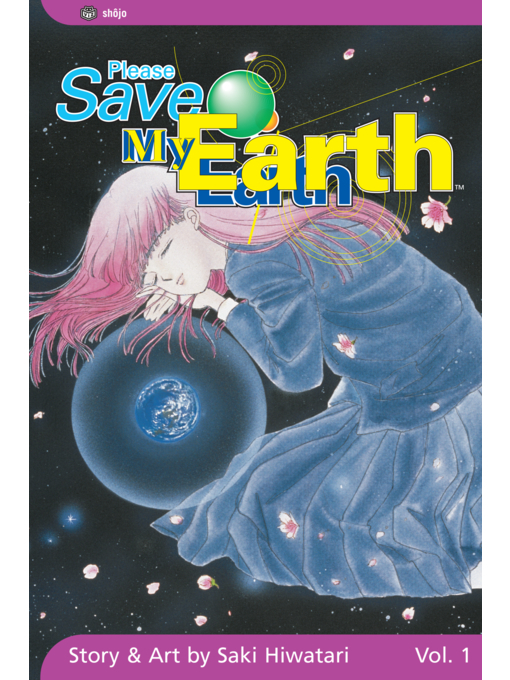 Title details for Please Save My Earth, Volume 1 by Saki Hiwatari - Available